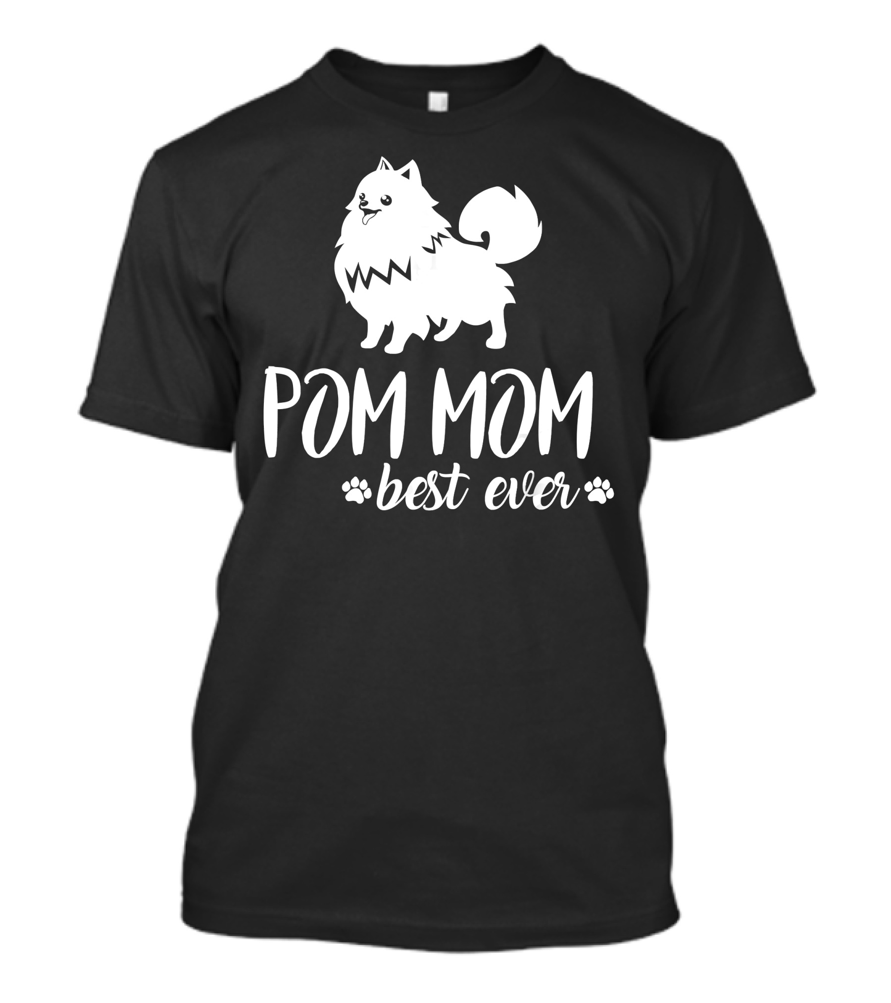 Pom Mom Best Ever Pomeranian T-Shirt
