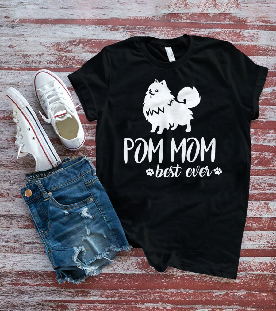 Pom Mom Best Ever Pomeranian T-Shirt