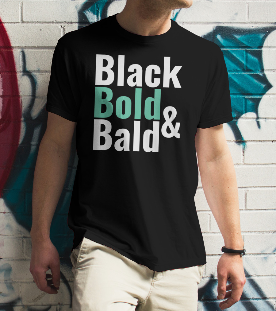 Black Bold And Bald T-Shirt