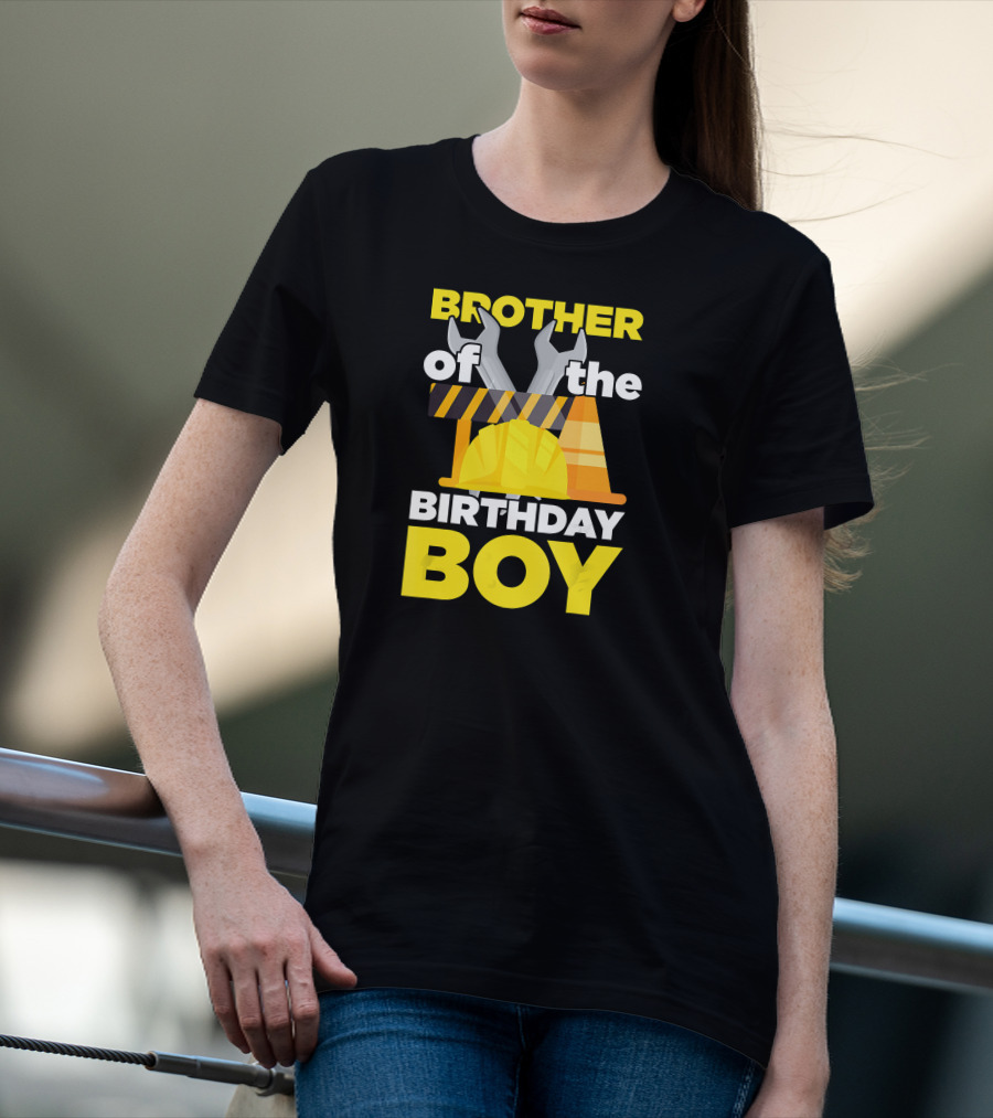 Brother Of The Birthday Boy Construction Theme Wrench Tools Hard Hat T-Shirt