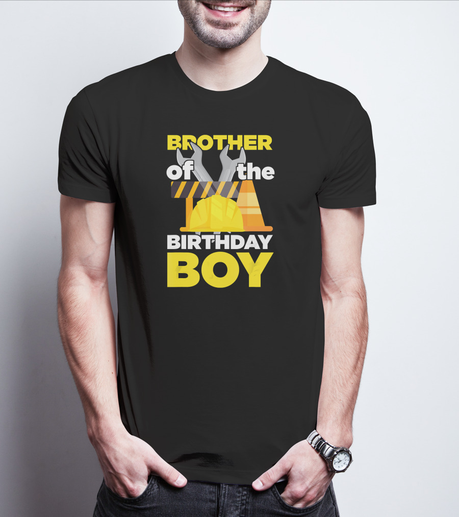 Brother Of The Birthday Boy Construction Theme Wrench Tools Hard Hat T-Shirt