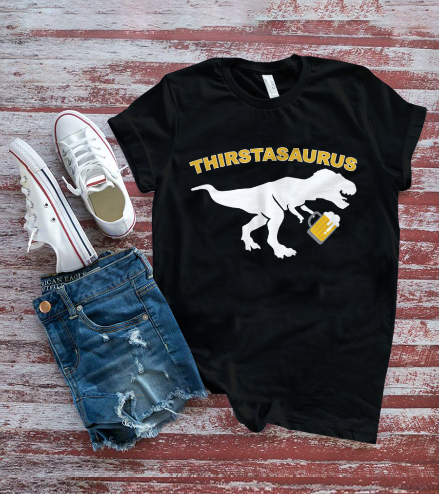 THIRSTASAURUS Dinosaur Drinking Beer T-Shirt