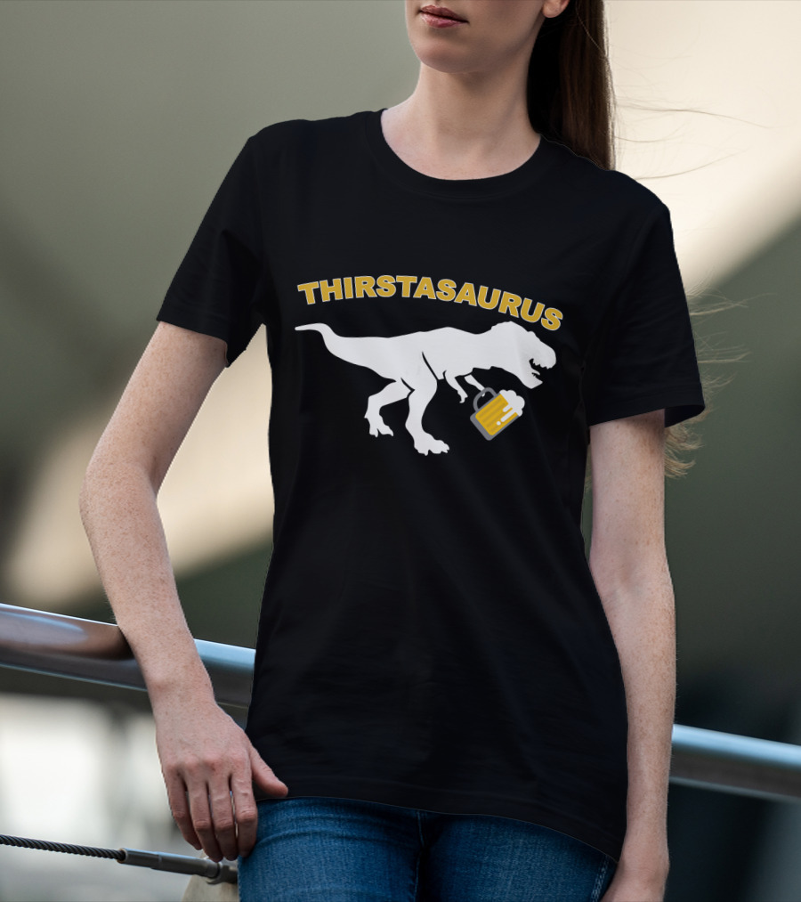 THIRSTASAURUS Dinosaur Drinking Beer T-Shirt