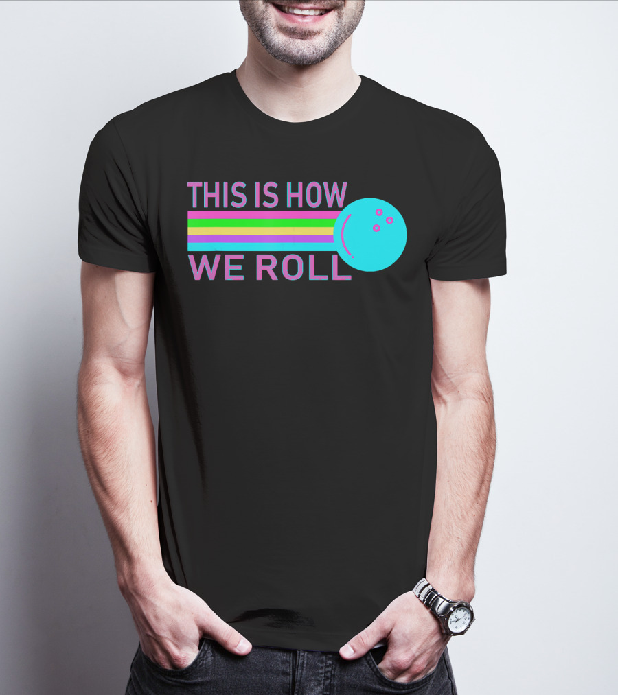 This Is How We Roll Vintage Classic Bowling Retro Bowling Ball Stripes T-Shirt