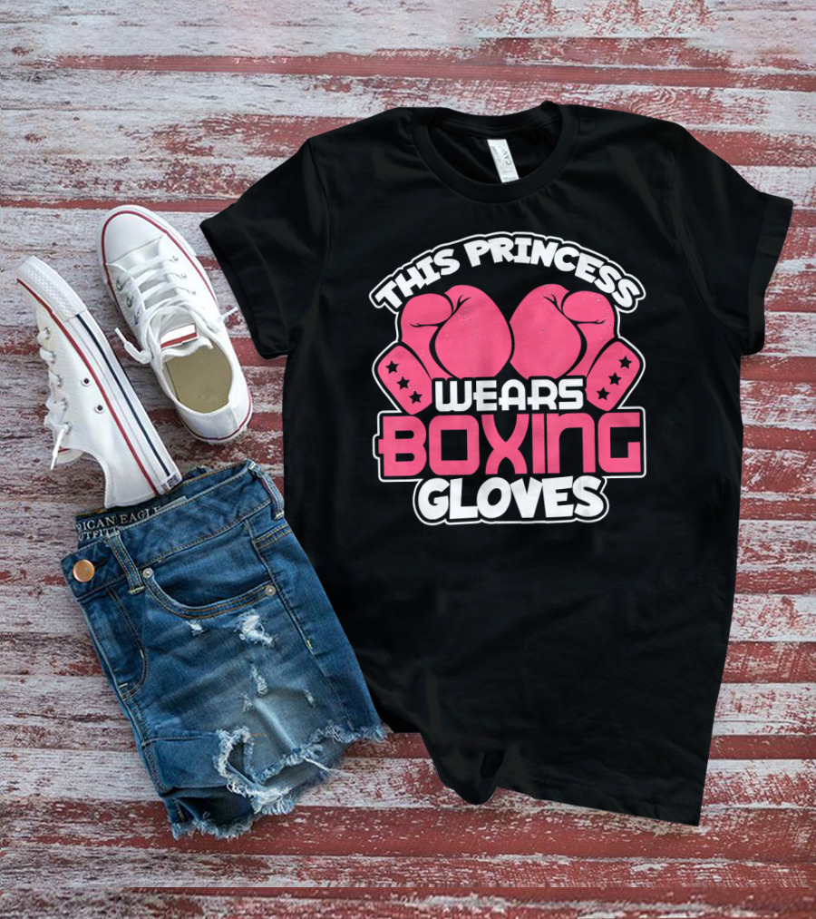 This Princess Wears Boxing Gloves Pink Boxing Gloves Stars T-Shirt