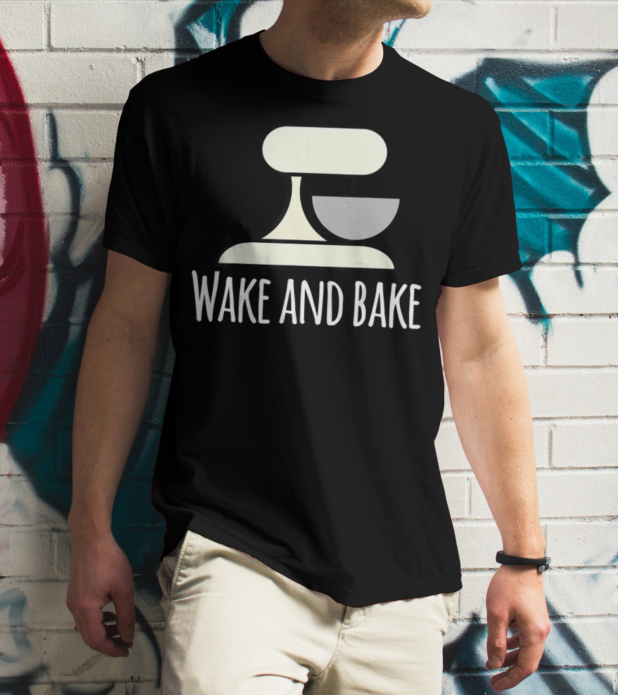 Wake And Bake Crazy Baking Lady Mixi With Mixer T-Shirt