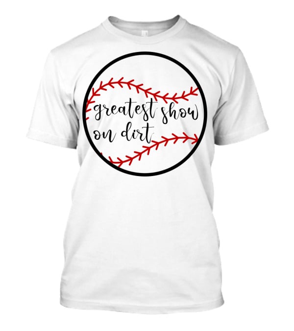Greatest Show On Dirt Women's Baseball T-Shirt