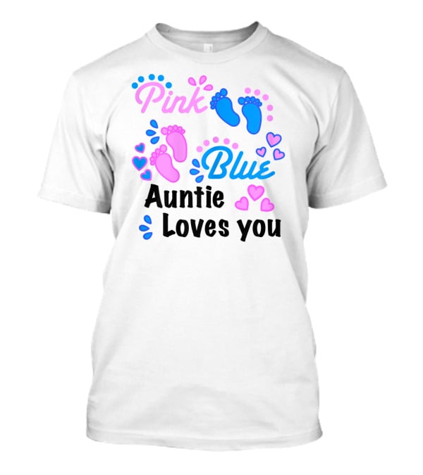Pink Blue Auntie Loves You Gender Reveal Party Supplies T-Shirt