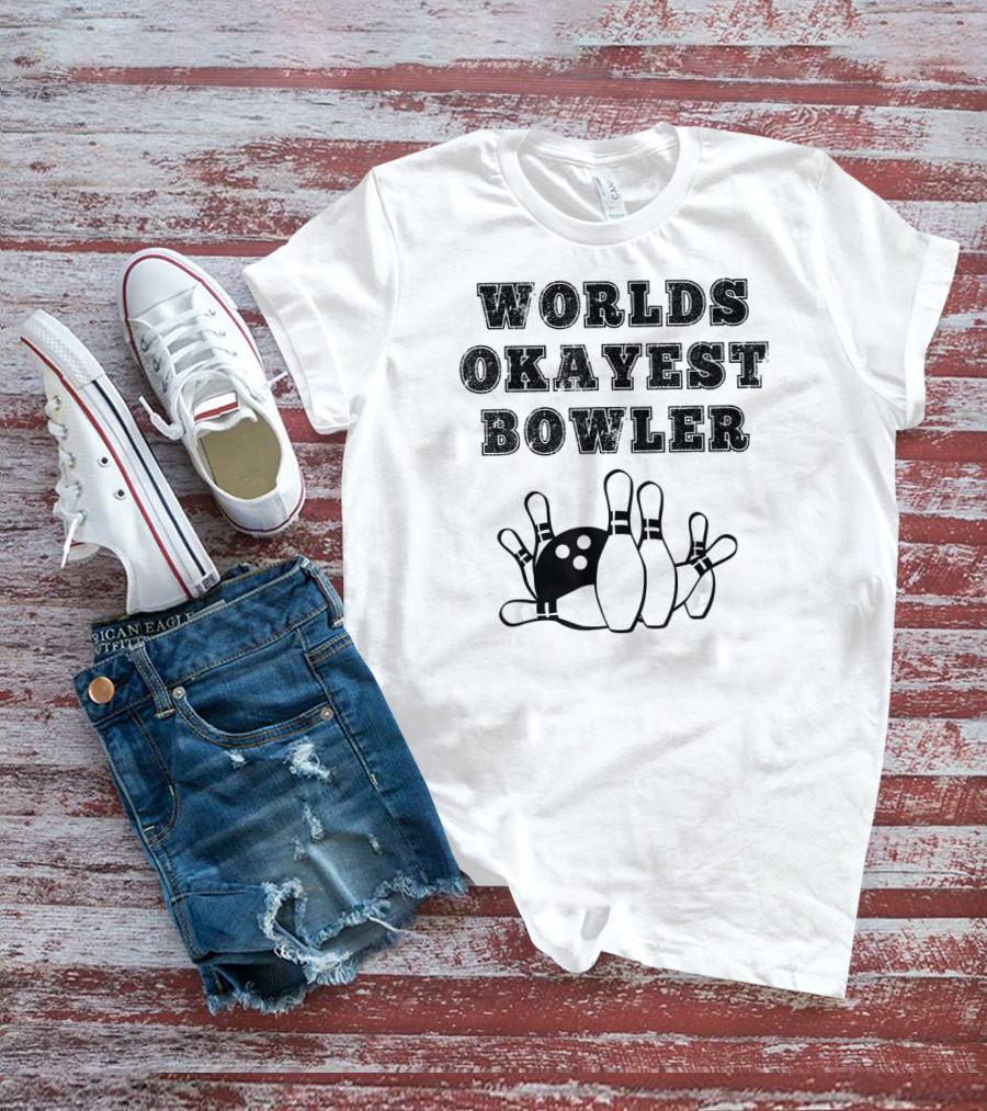 Worlds Okayest Bowler Funny Bowling Team Knocked Over Pins T-Shirt