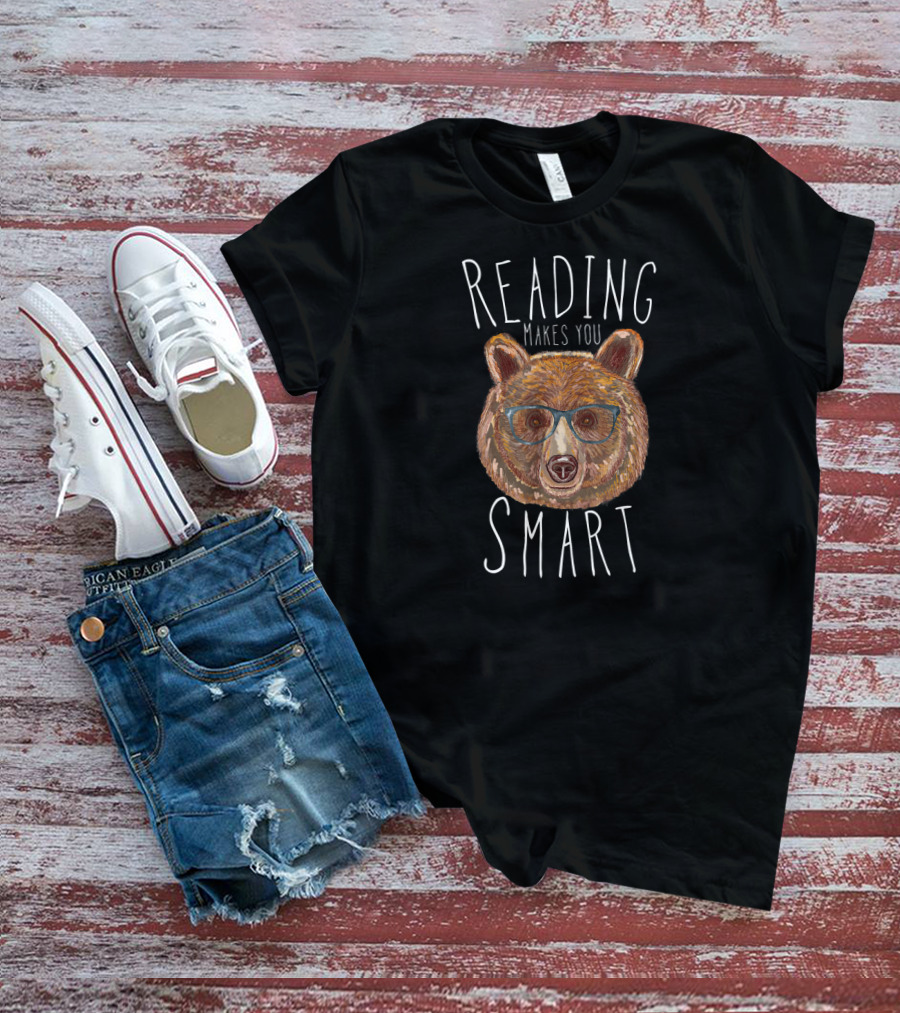 Reading Makes You Smart Bear With Glasses T-Shirt