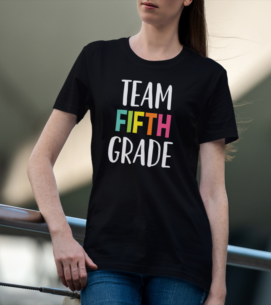 Team Fifth Grade Teacher Back To School T-Shirt