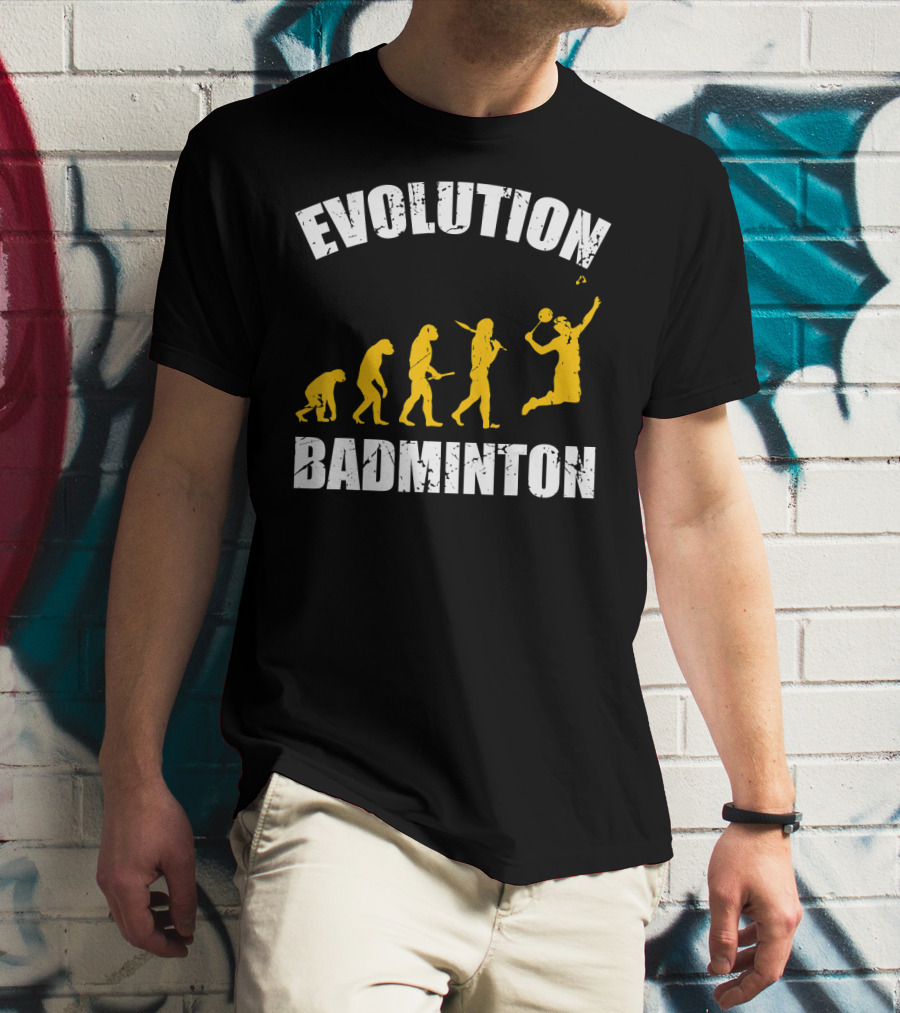 Evolution Of Badminton Fitness Enthusiast T-Shirt