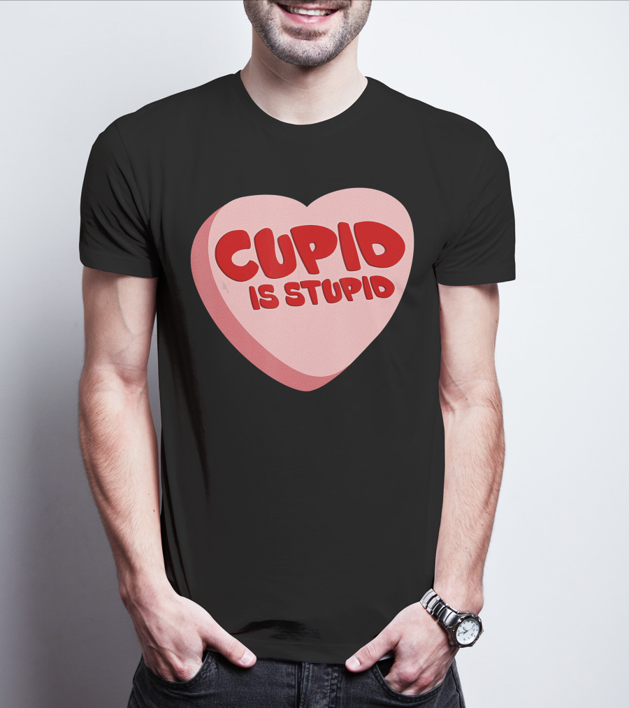 Cupid Is Stupid Anti Valentine's Day Funny Heart T-Shirt