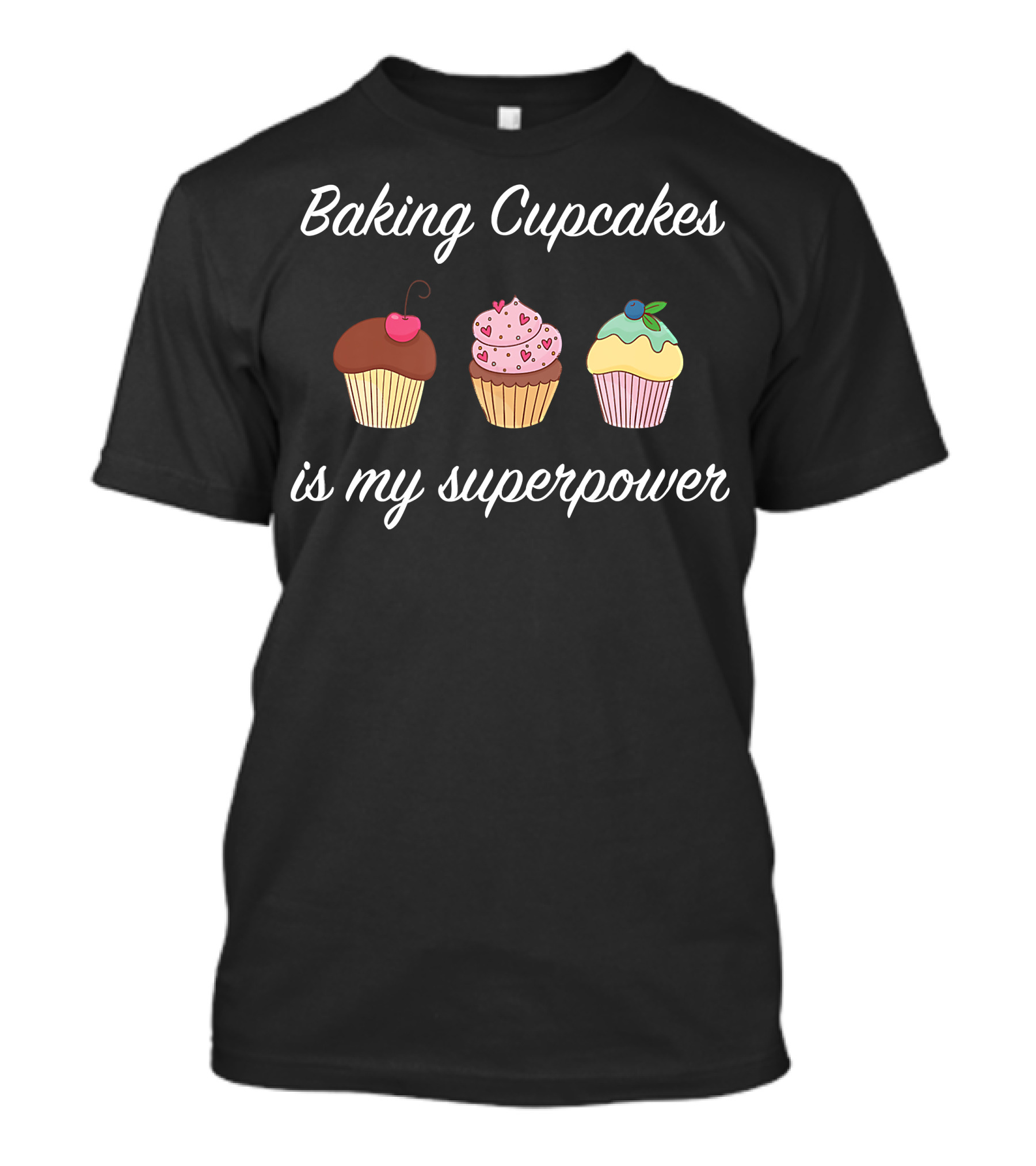 Baking Cupcakes Is My Superpower With Cherry Heart And Blueberry Topped Cupcakes T-Shirt