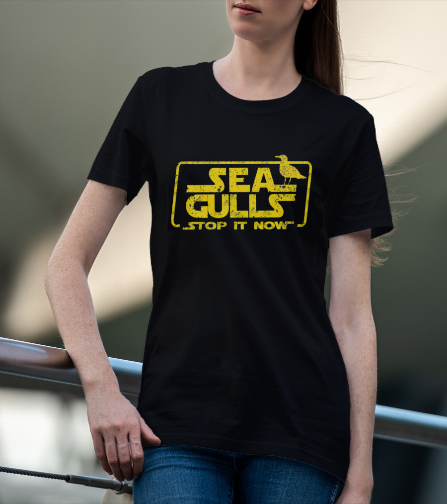 SEA GULLS STOP IT NOW T-Shirt