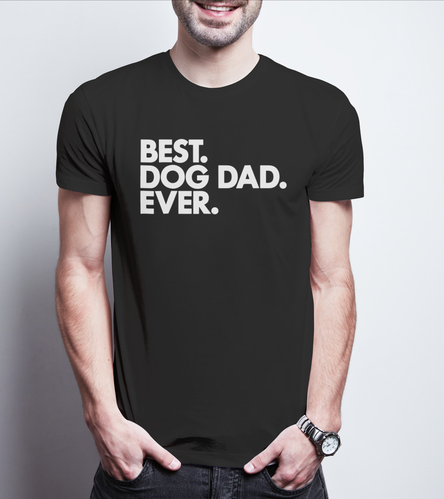 Best Dog Dad Ever Proud Puppy Papa T-Shirt