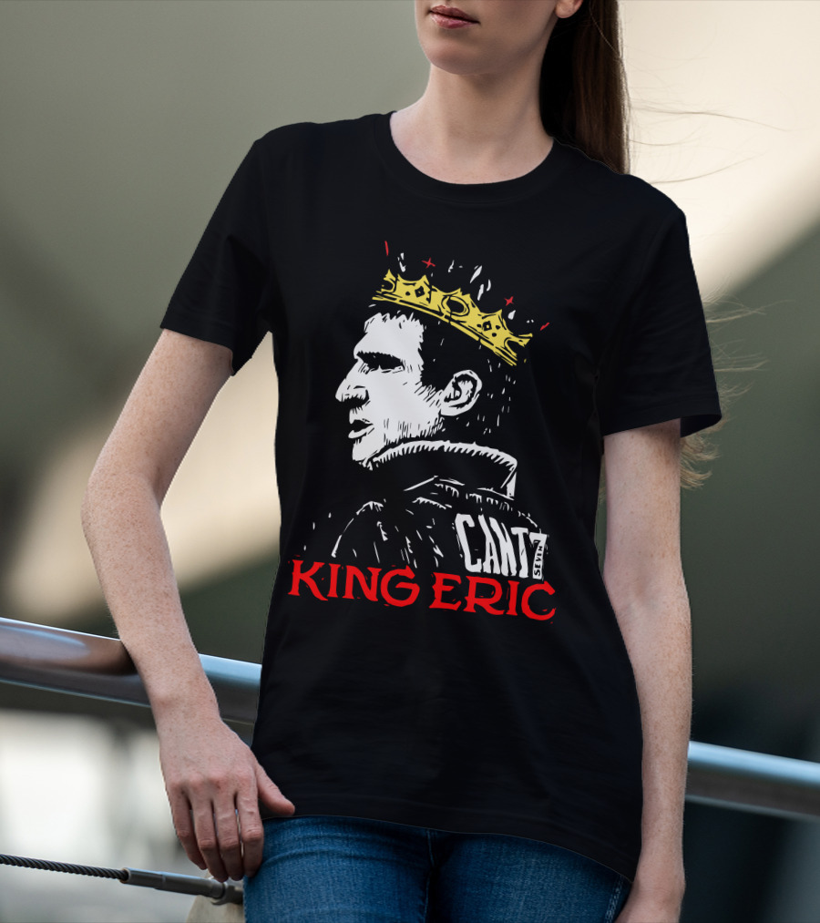 Cantona King Eric Cant7 T-Shirt