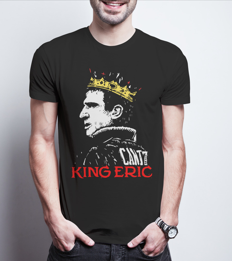 Cantona King Eric Cant7 T-Shirt