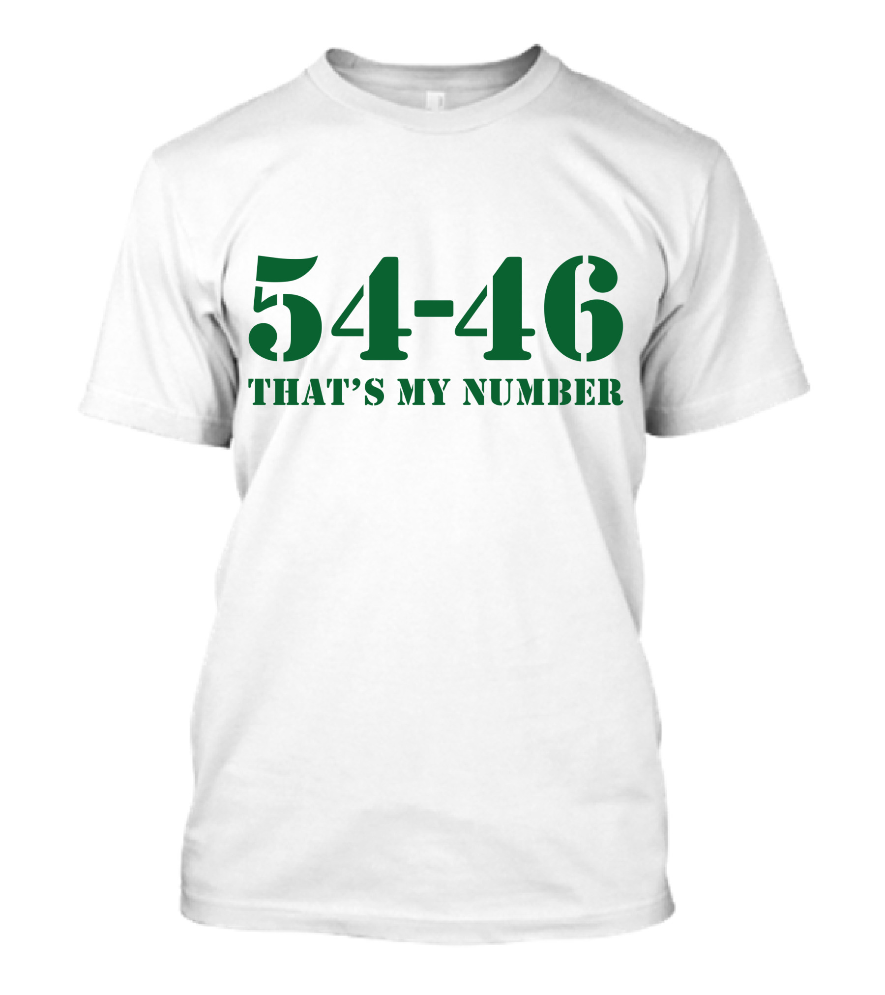 54-46 That's My Number T-Shirt