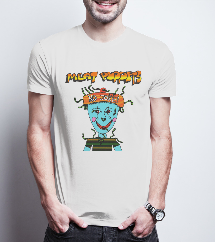 Meat Puppets No Joke Colorful Cartoon Character With Hat And Bright Smile T-Shirt