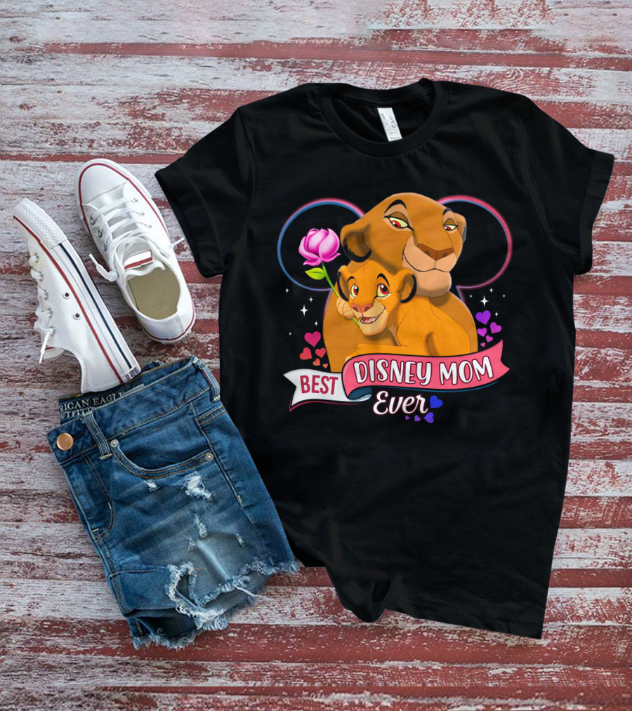 Best Disney Mom Ever Simba And Mom Hearts And Rose T-Shirt