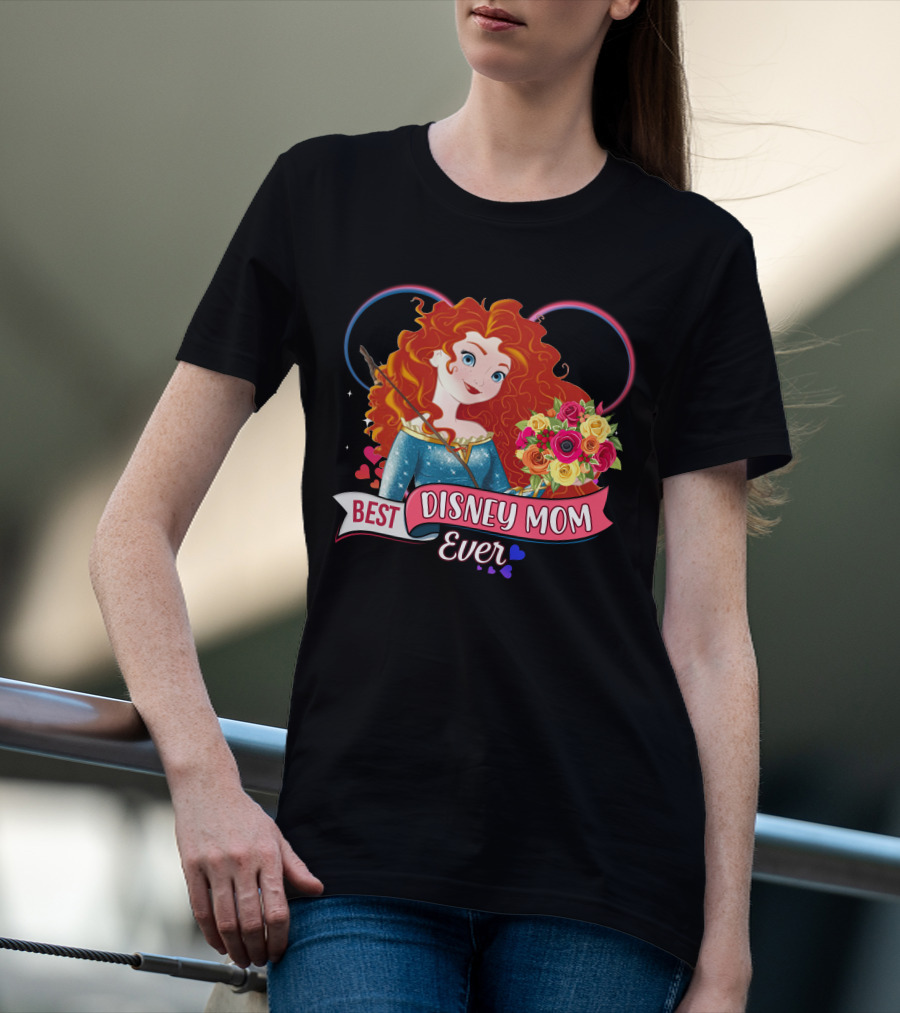 Best Disney Mom Ever Merida And Colorful Flower Bouquet With Hearts And Bow T-Shirt