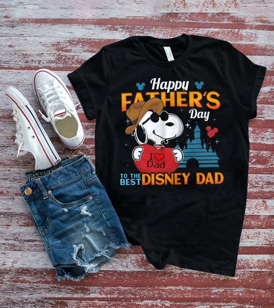Happy Father's Day To The Best Disney Dad T-Shirt