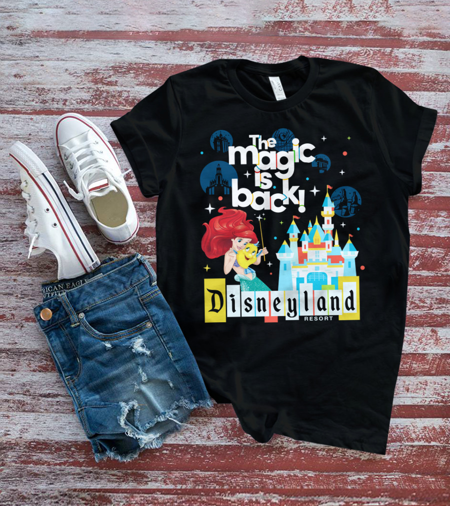 The Magic Is Back Ariel Disneyland Resort T-Shirt
