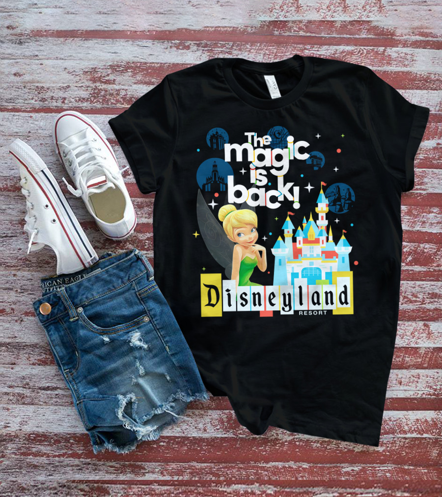 The Magic Is Back Tinker Bell Disneyland Resort T-Shirt