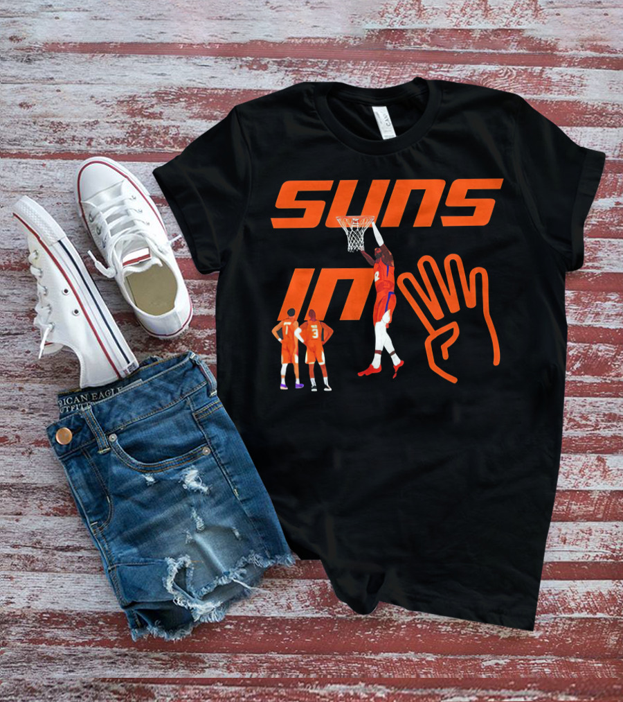 Suns In Four Basketball Slam Dunk Gesture T-Shirt