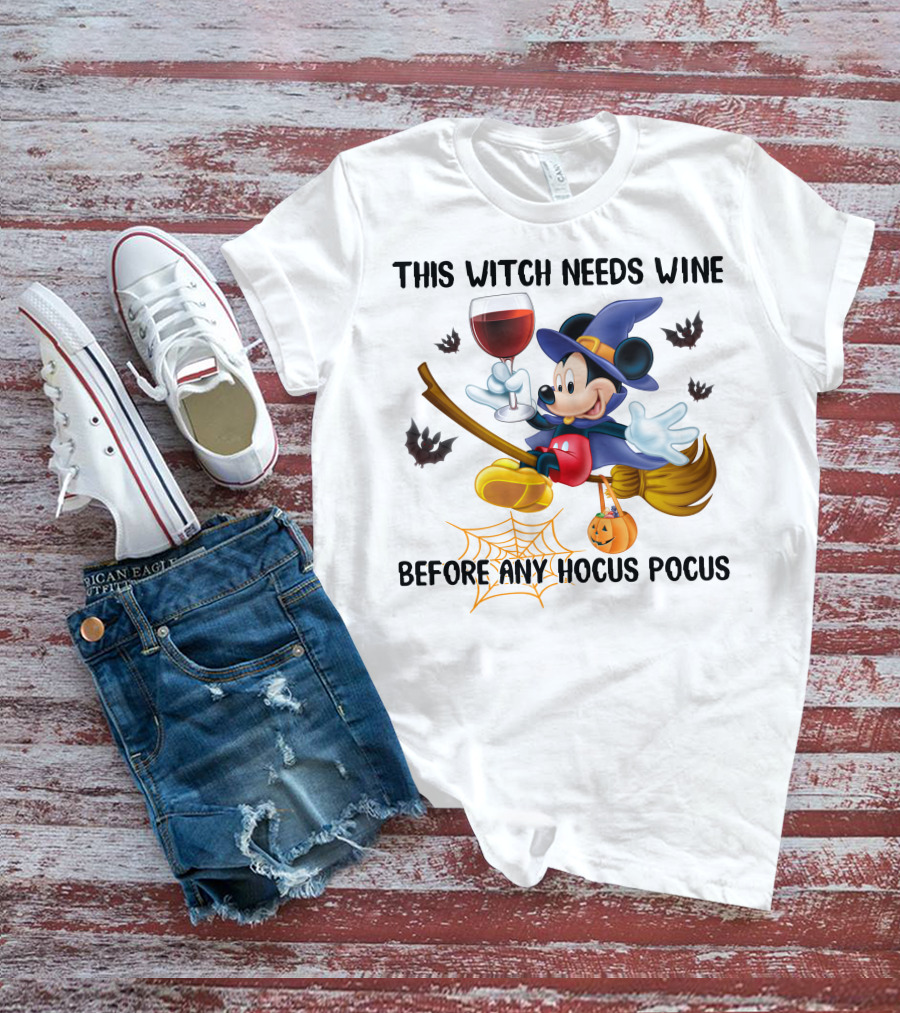 This Witch Needs Wine Before Any Hocus Pocus Broomstick Wineglass Halloween T-Shirt