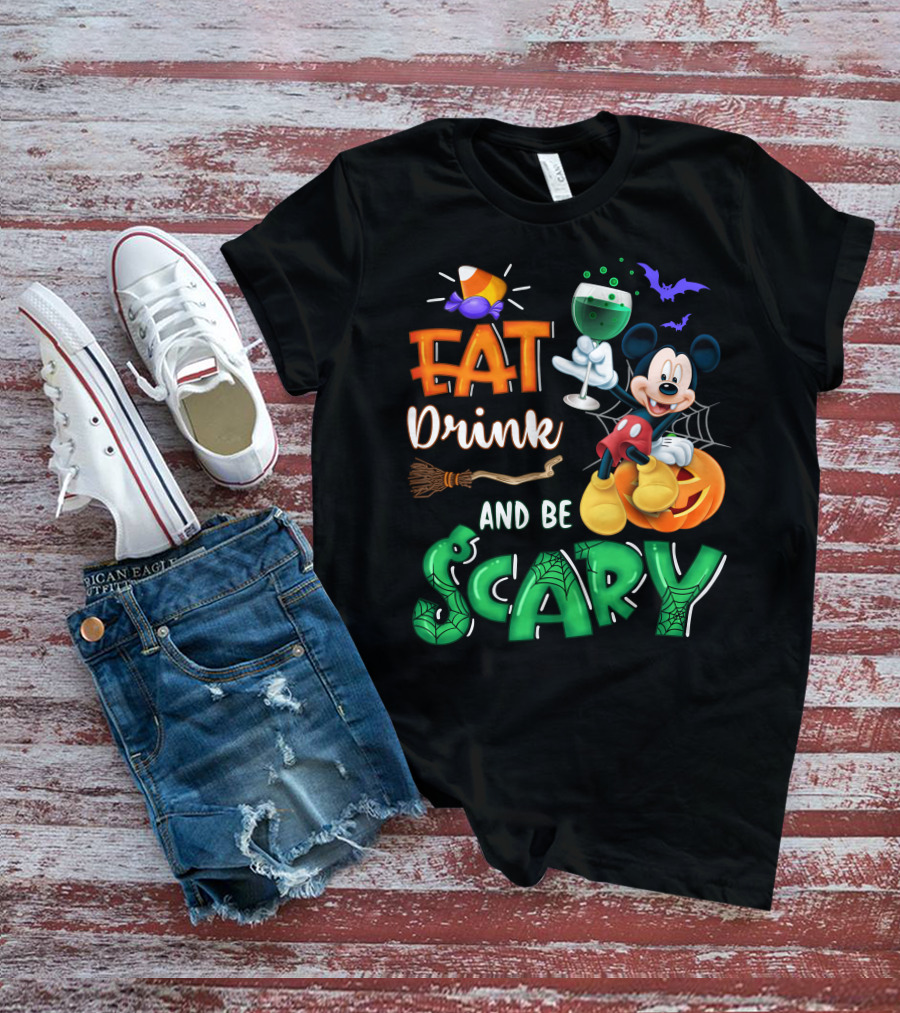 Eat Drink And Be Scary Mickey Halloween Wine Candy Bats Broom Pumpkin T-Shirt