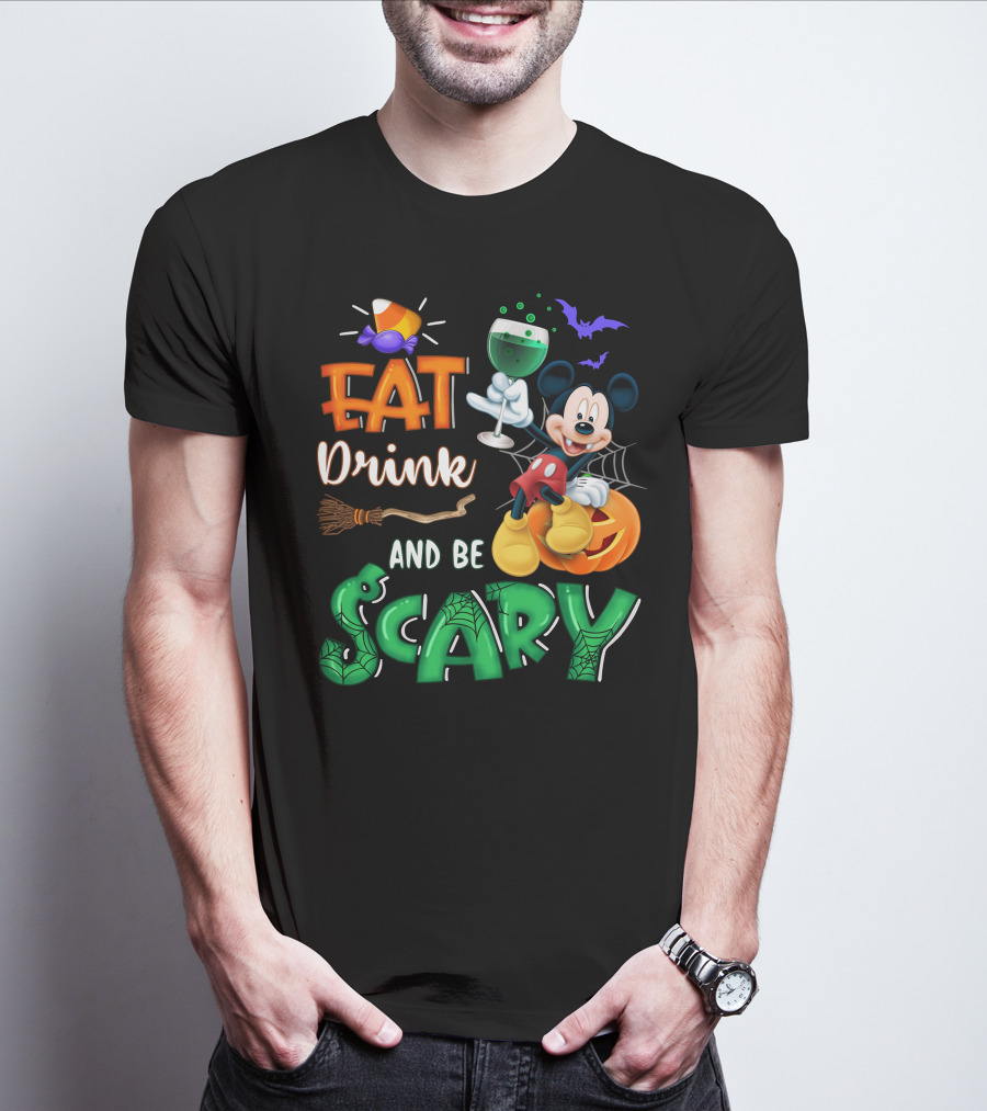 Eat Drink And Be Scary Mickey Halloween Wine Candy Bats Broom Pumpkin T-Shirt
