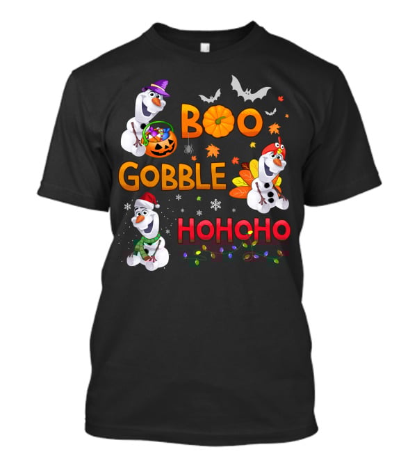 Boo Gobble Hohoho Olaf Halloween Thanksgiving Christmas T-Shirt