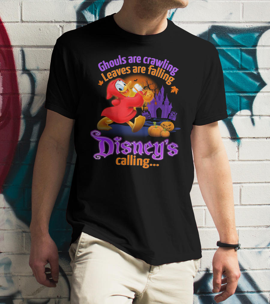 Ghouls Are Crawling Leaves Are Falling Disney's Calling Donald T-Shirt