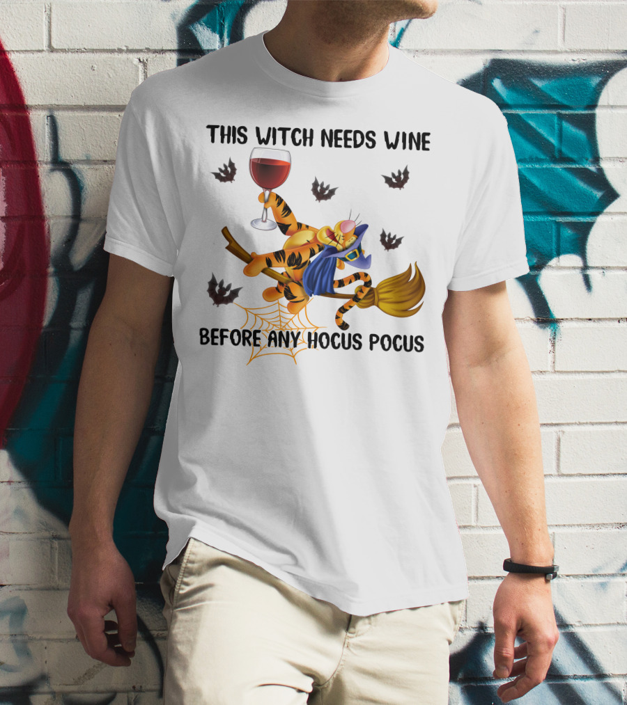 This Witch Needs Wine Before Any Hocus Pocus Tigger Broomstick And Wine Glass Halloween Bat Spiderweb T-Shirt