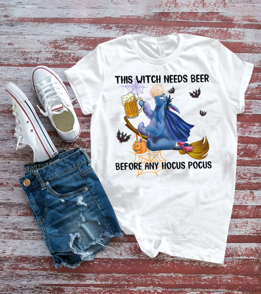 This Witch Needs Beer Before Any Hocus Pocus Eeyore T-Shirt