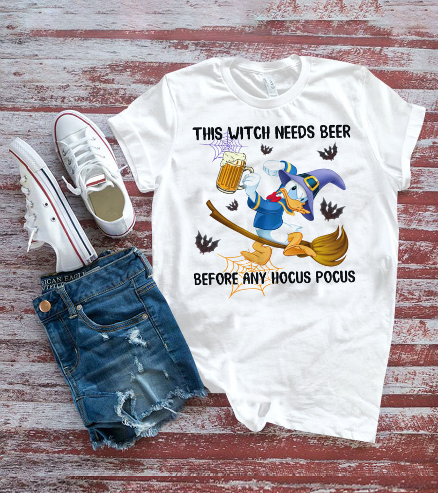 This Witch Needs Beer Before Any Hocus Pocus Donald Duck Halloween T-Shirt