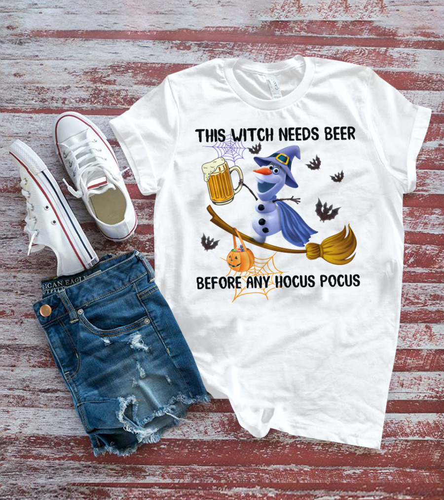 This Witch Needs Beer Before Any Hocus Pocus Olaf Broomstick Halloween Pumpkin T-Shirt