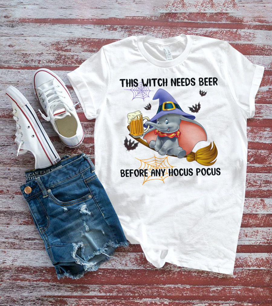 This Witch Needs Beer Before Any Hocus Pocus Dumbo T-Shirt