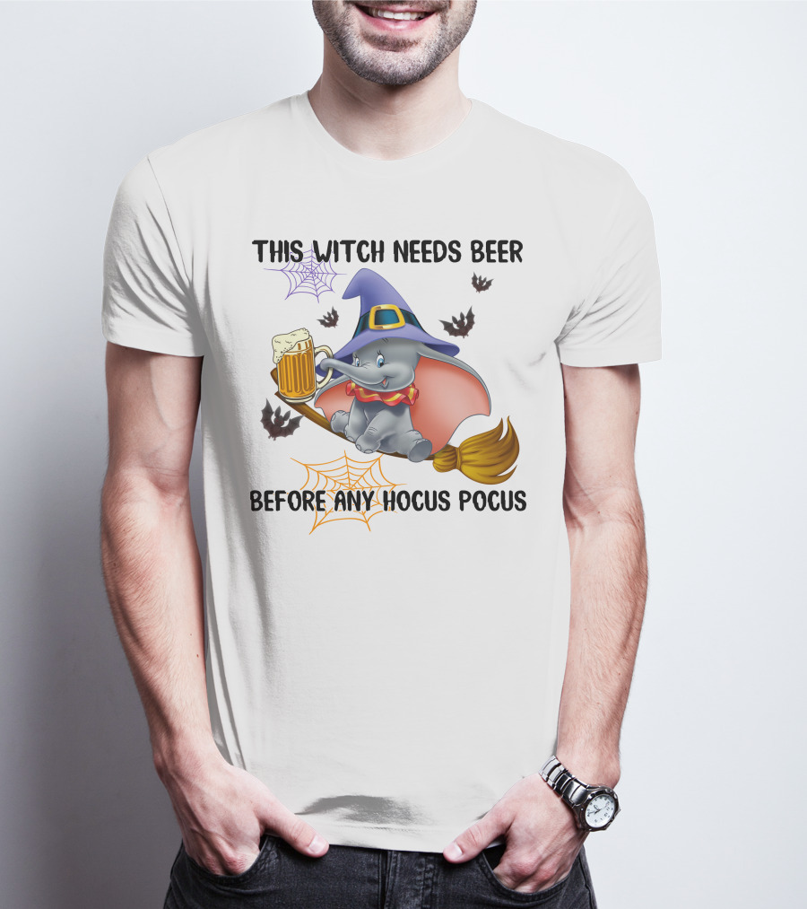 This Witch Needs Beer Before Any Hocus Pocus Dumbo T-Shirt