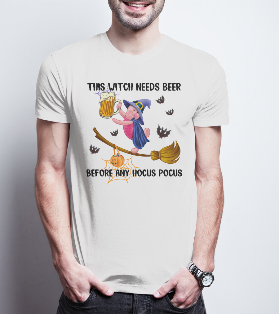 This Witch Needs Beer Before Any Hocus Pocus Piglet T-Shirt