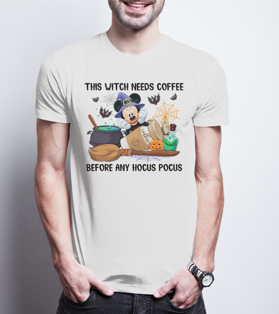 This Witch Needs Coffee Before Any Hocus Pocus Mickey Mouse Halloween T-Shirt