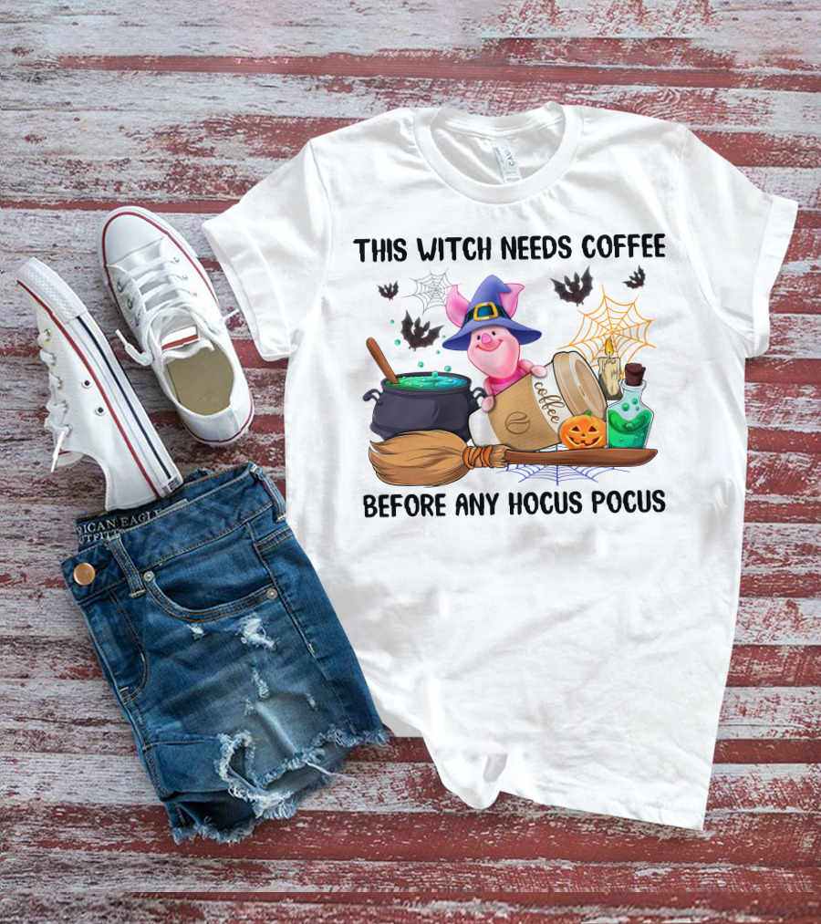 This Witch Needs Coffee Before Any Hocus Pocus Piglet Pumpkin Bats Potions T-Shirt