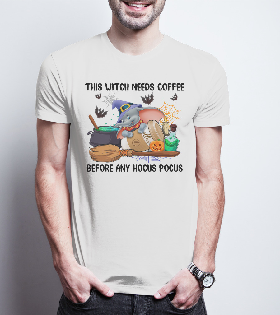 This Witch Needs Coffee Before Any Hocus Pocus Dumbo T-Shirt