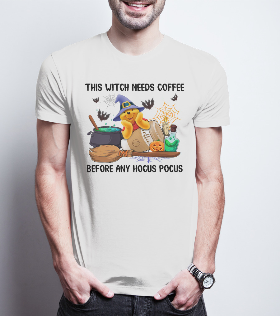 This Witch Needs Coffee Before Any Hocus Pocus Pooh Halloween T-Shirt
