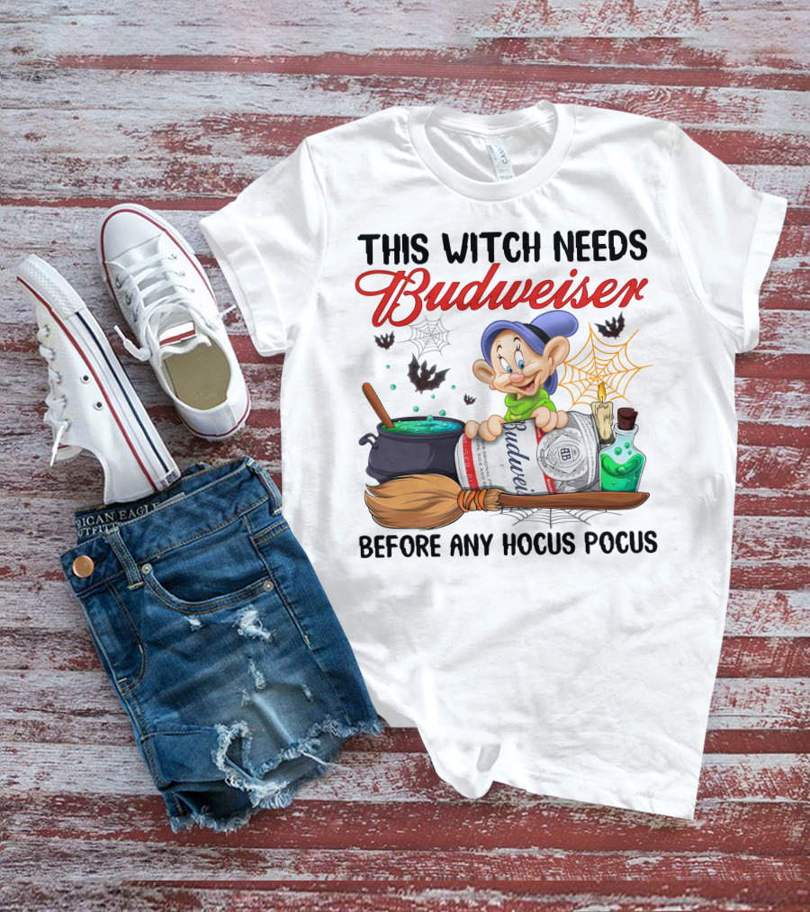 This Witch Needs Budweiser Dopey Before Any Hocus Pocus T-Shirt
