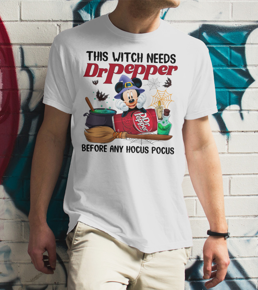 This Witch Needs Dr Pepper Before Any Hocus Pocus Mickey Mouse T-Shirt