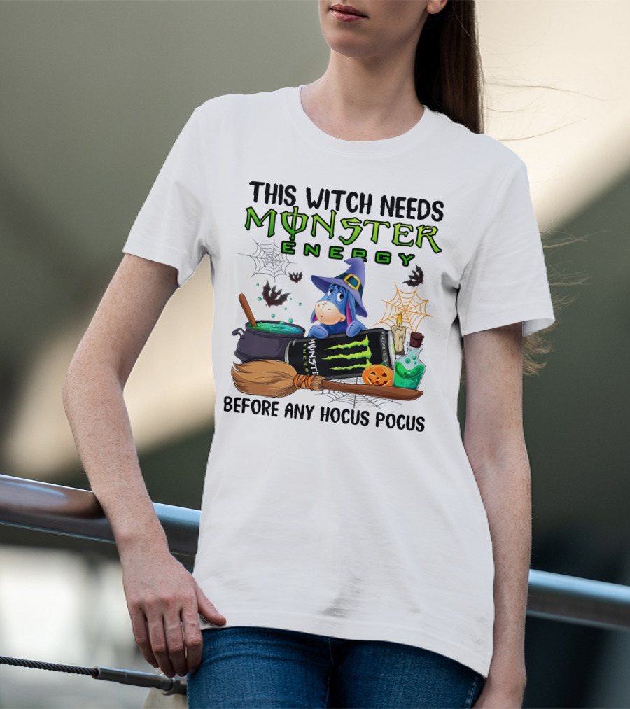 This Witch Needs Monster Energy Before Any Hocus Pocus Eeyore Halloween T-Shirt