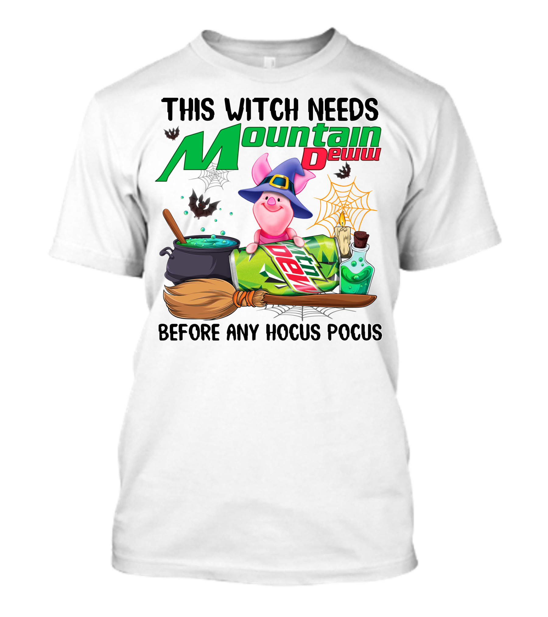 This Witch Needs Mountain Dew Before Any Hocus Pocus T-Shirt